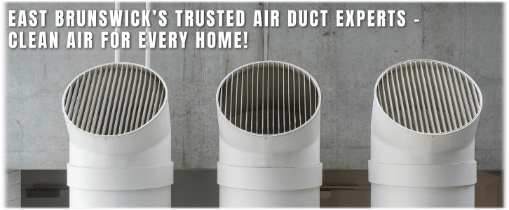 East Brunswick NJ Air Duct Cleaning